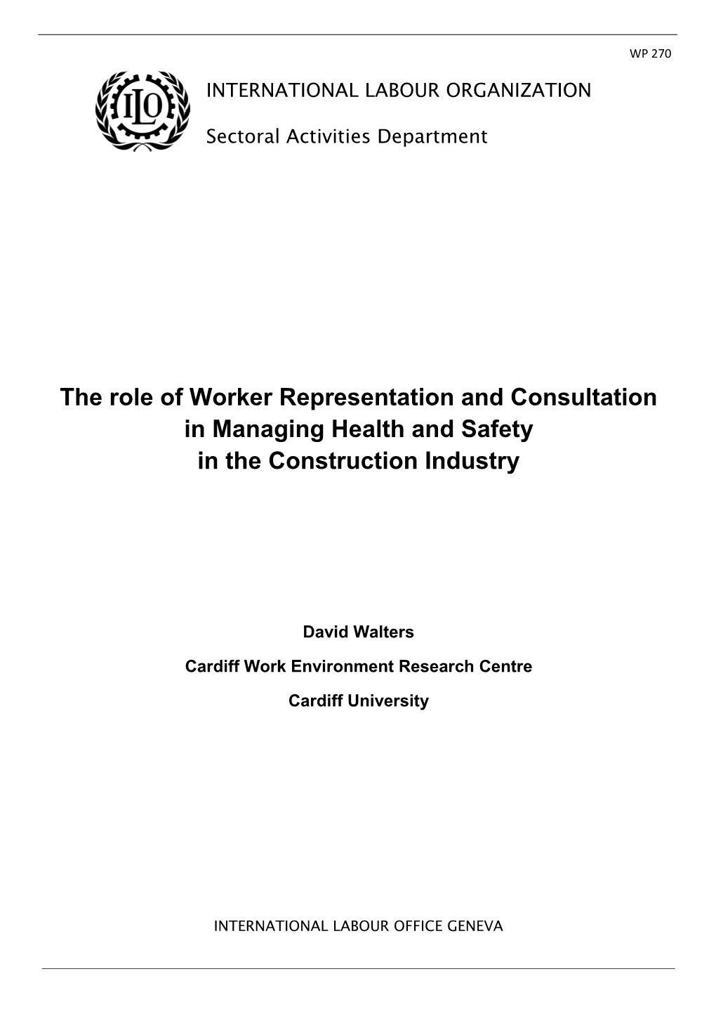 The Role of Worker Representation and Consultation in Managing Health and Safety in the Construction Industry