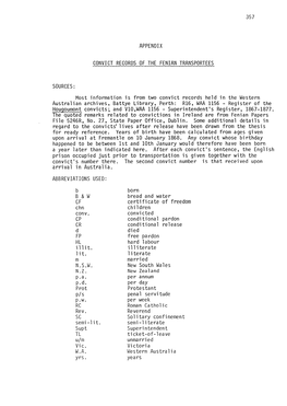 357 APPENDIX CONVICT RECORDS of the FENIAN TRANSPORTEES SOURCES: Most Information Is from Two Convict Records Held in the Wester