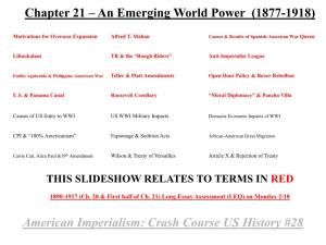 An Emerging World Power (1877-1918) American Imperialism