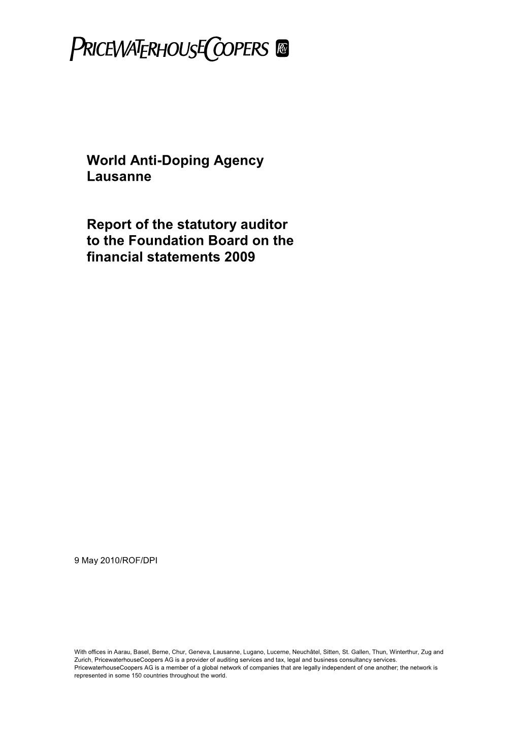 World Anti-Doping Agency Lausanne Report of the Statutory Auditor to The