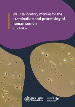 Examination and Processing of Human Semen Sixth Edition