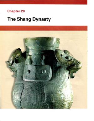 The Shang Dynasty Chapter 20 the Shang Dynasty