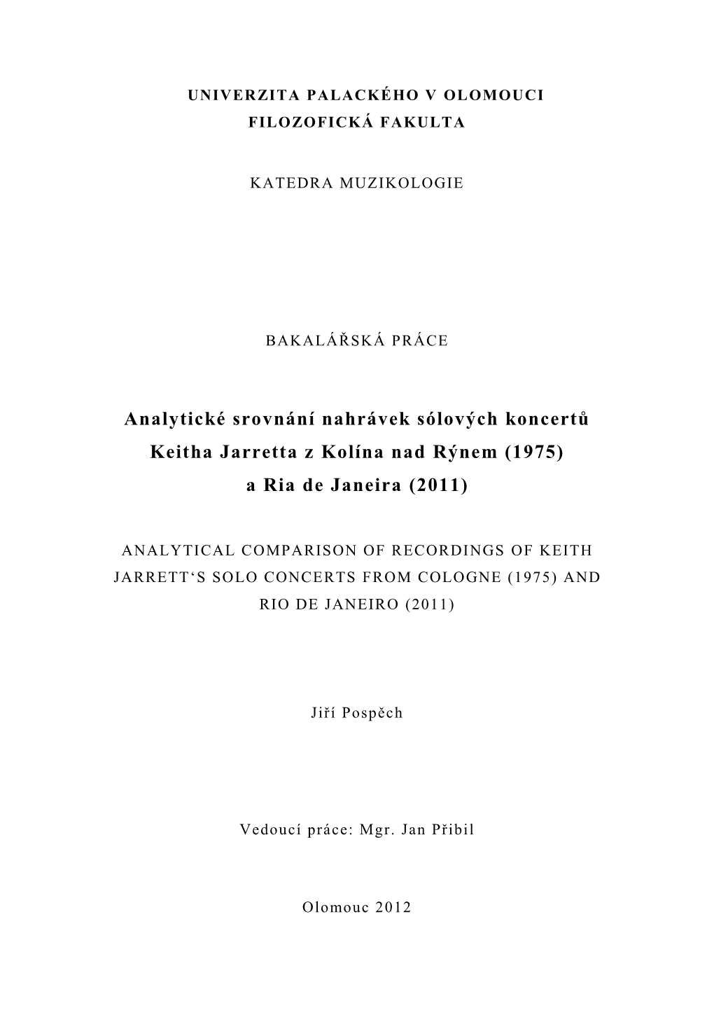 Analytické Srovnání Nahrávek Sólových Koncertů Keitha Jarretta Z Kolína Nad Rýnem (1975) a Ria De Janeira (2011)