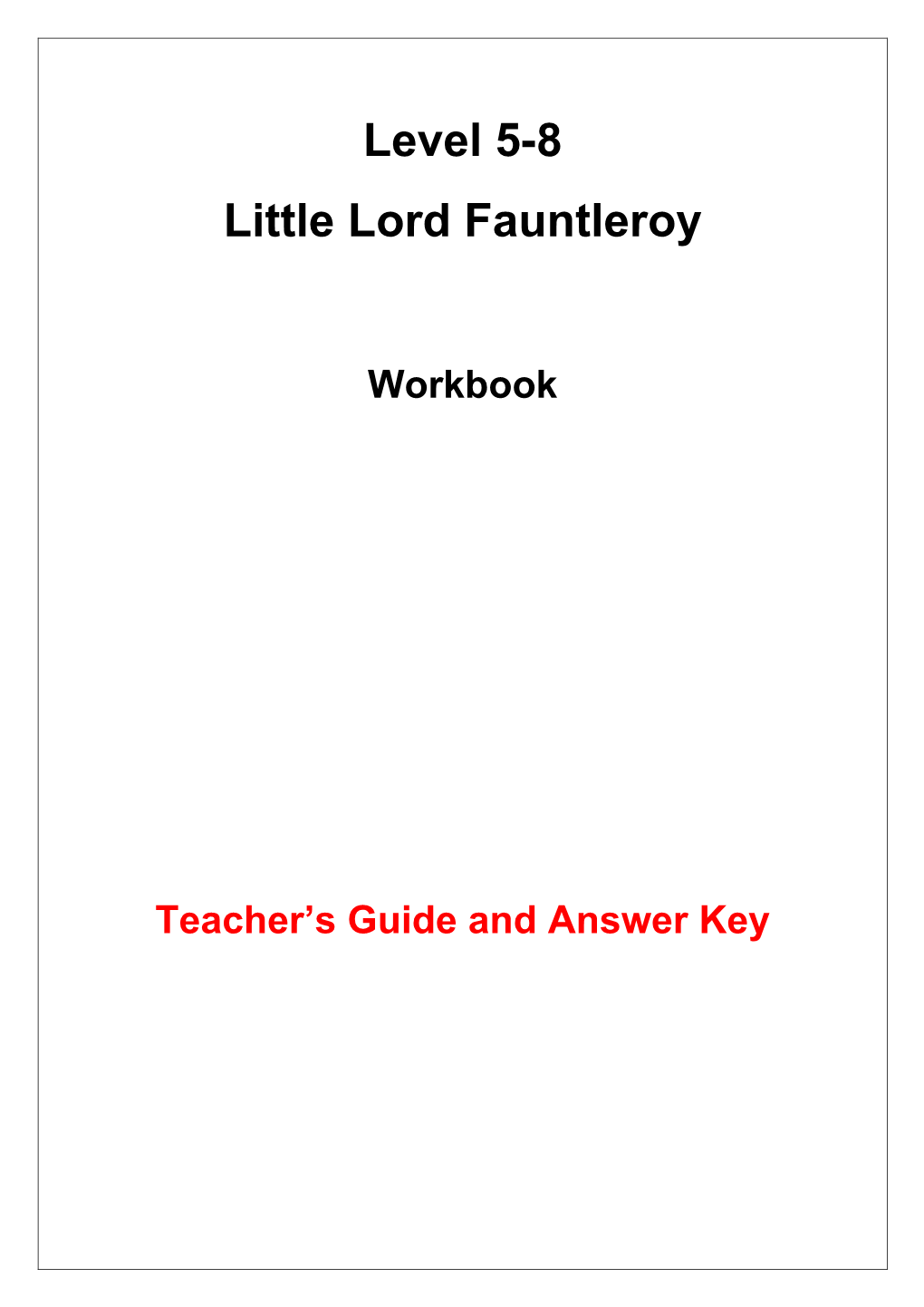 Level 5-8 Little Lord Fauntleroy