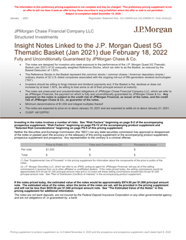 Insight Notes Linked to the J.P. Morgan Quest 5G Thematic Basket (Jan 2021) Due February 18, 2022 Fully and Unconditionally Guaranteed by Jpmorgan Chase & Co