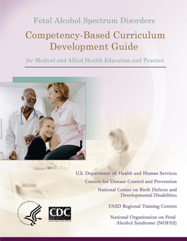 Fetal Alcohol Spectrum Disorders Competency-Based Curriculum Development Guide for Medical and Allied Health Education and Pract