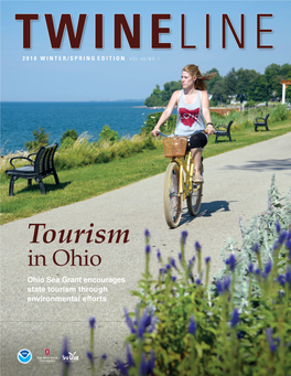 Tourism in Ohio Ohio Sea Grant Encourages State Tourism Through Environmental Efforts TABLE of TWINELINE OHIO SEA GRANT the Ohio State University 1314 Kinnear Rd