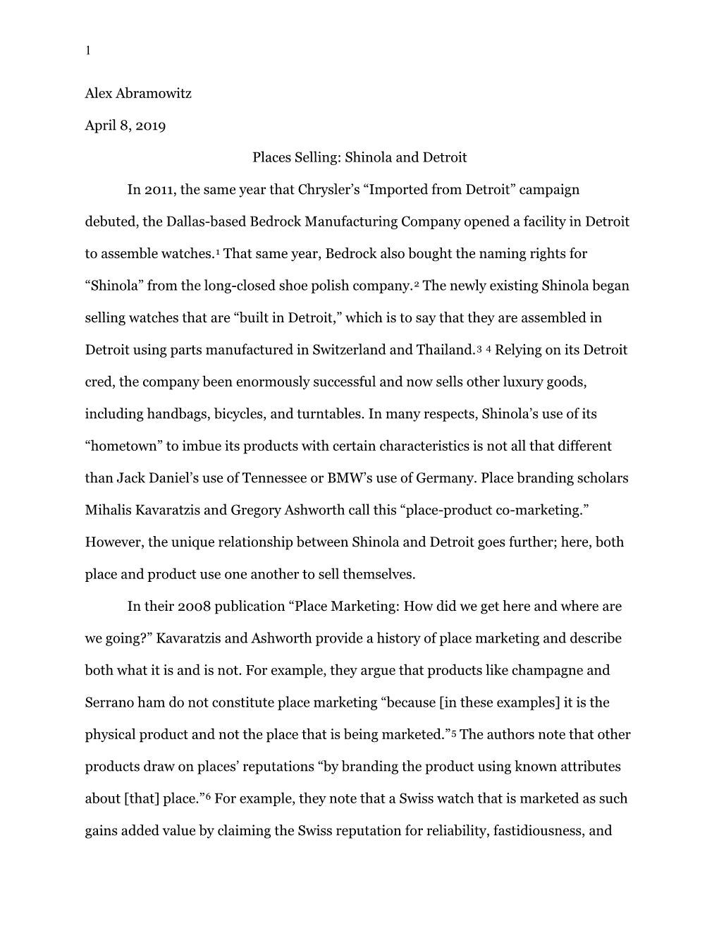 Alex Abramowitz April 8, 2019 Places Selling: Shinola and Detroit in 2011, the Same Year That Chrysler's