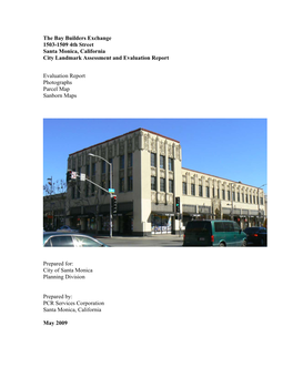 The Bay Builders Exchange 1503-1509 4Th Street Santa Monica, California City Landmark Assessment and Evaluation Report Evaluati