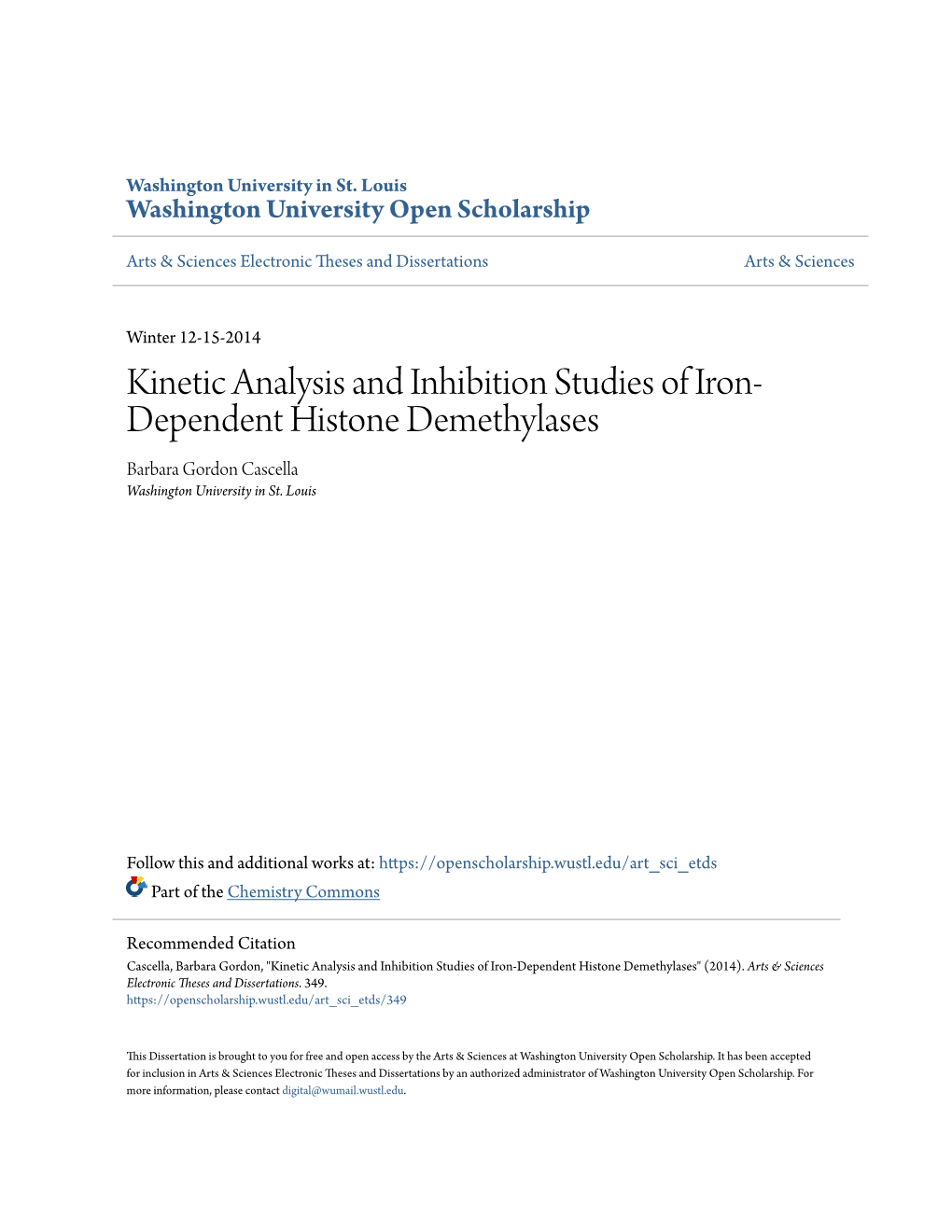 Kinetic Analysis and Inhibition Studies of Iron-Dependent Histone Demethylases