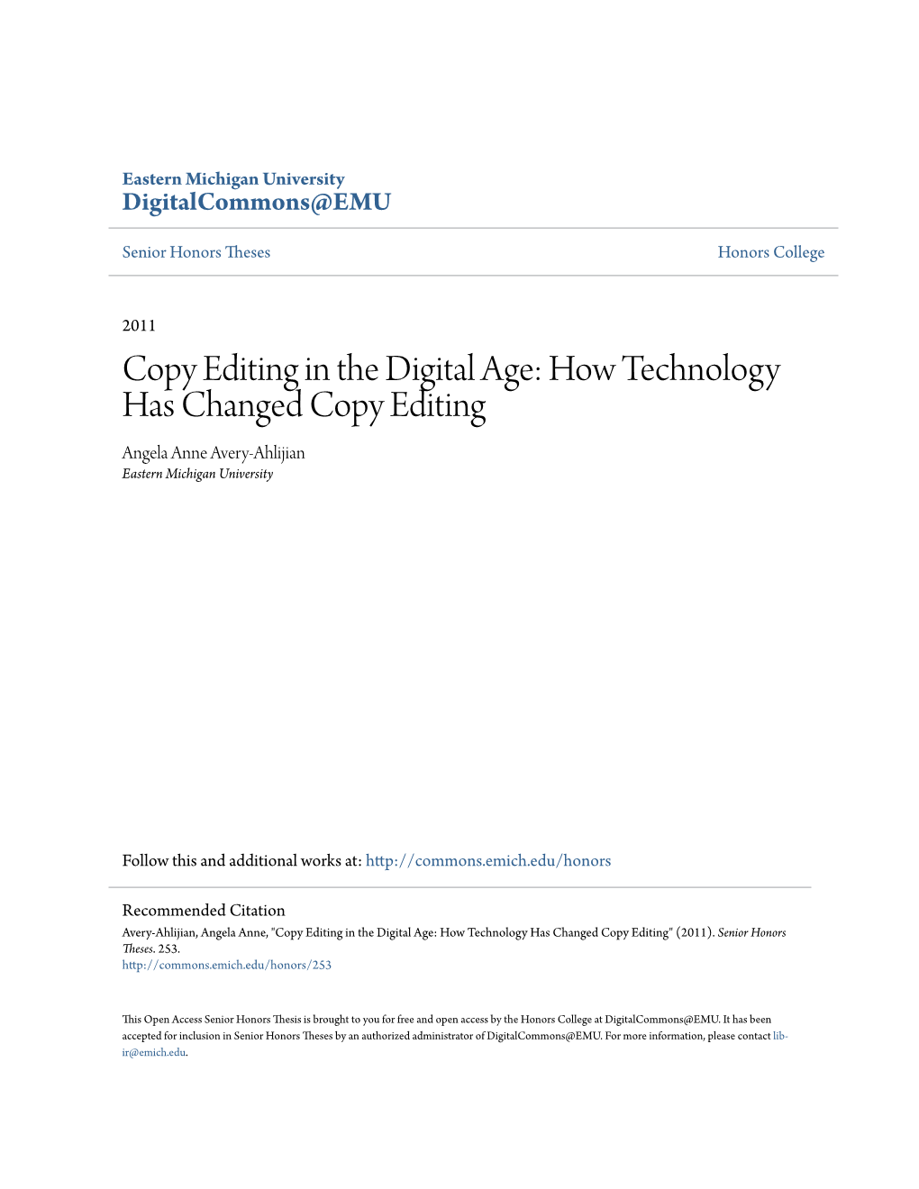 Copy Editing in the Digital Age: How Technology Has Changed Copy Editing Angela Anne Avery-Ahlijian Eastern Michigan University