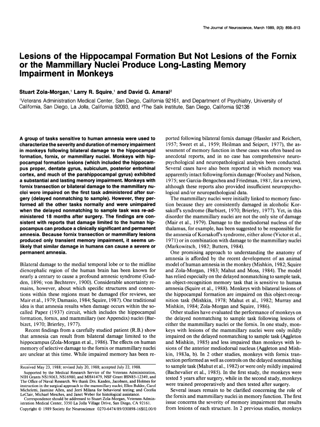 Lesions of the Hippocampal Formation but Not Lesions of the Fornix Or the Mammillary Nuclei Produce Long-Lasting Memory Impairment in Monkeys