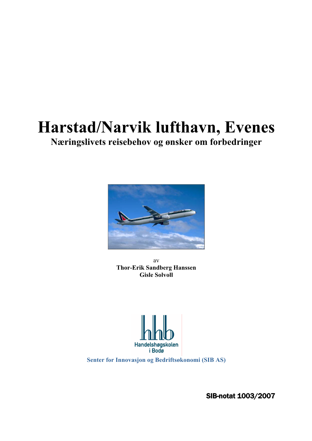 Harstad/Narvik Lufthavn, Evenes Næringslivets Reisebehov Og Ønsker Om Forbedringer