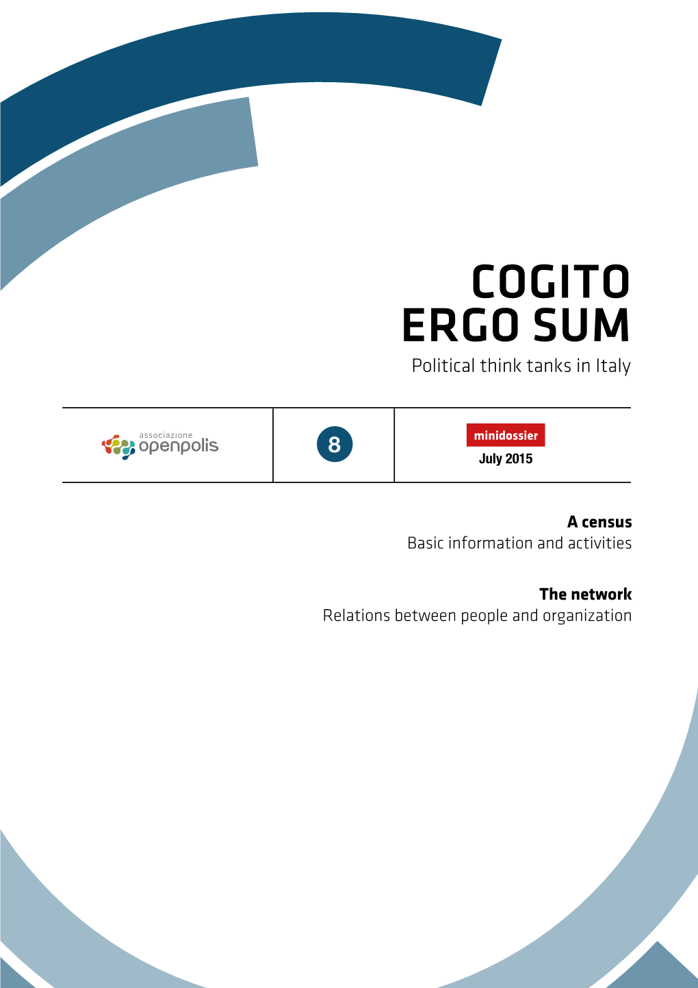 COGITO ERGO SUM Political Think Tanks in Italy