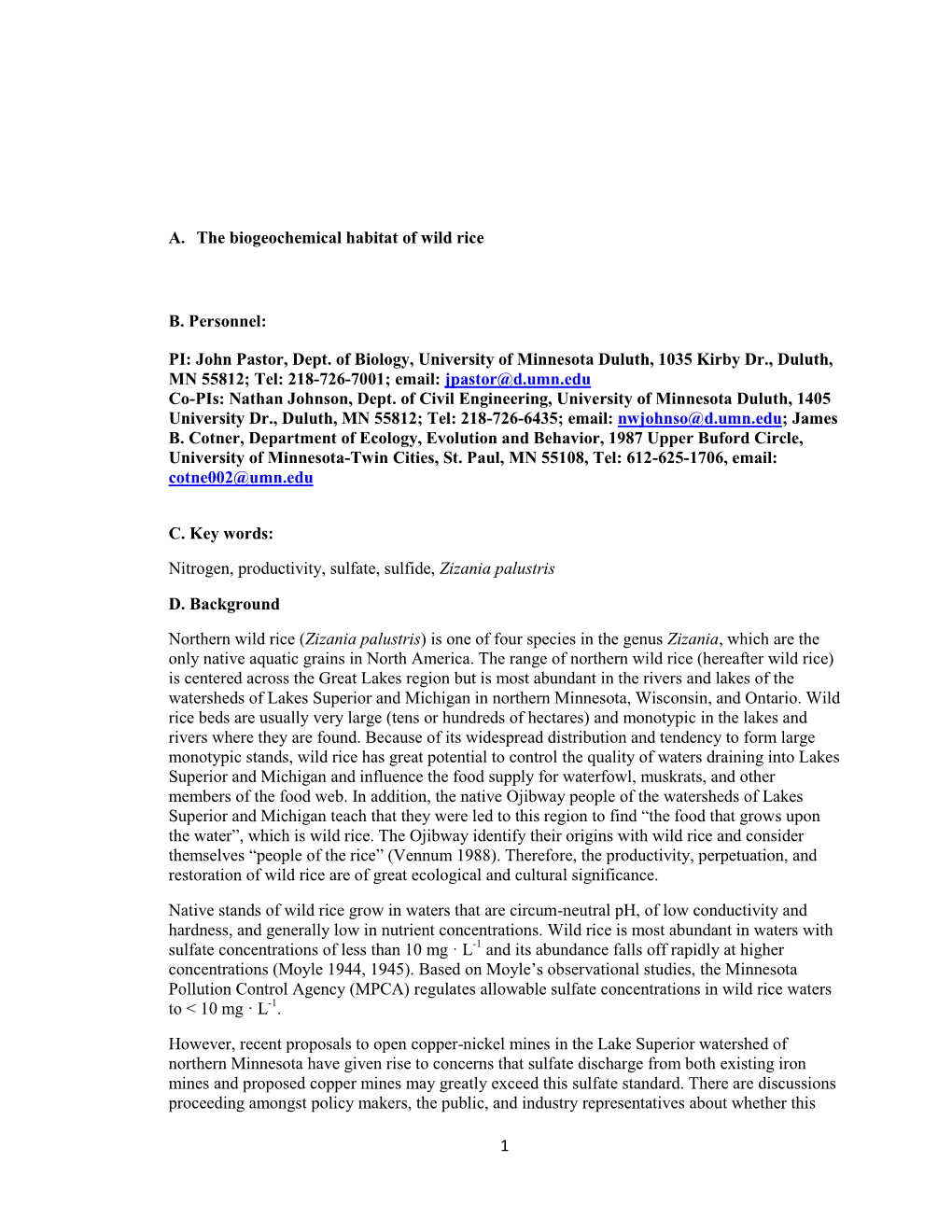 1 A. the Biogeochemical Habitat of Wild Rice B. Personnel: PI