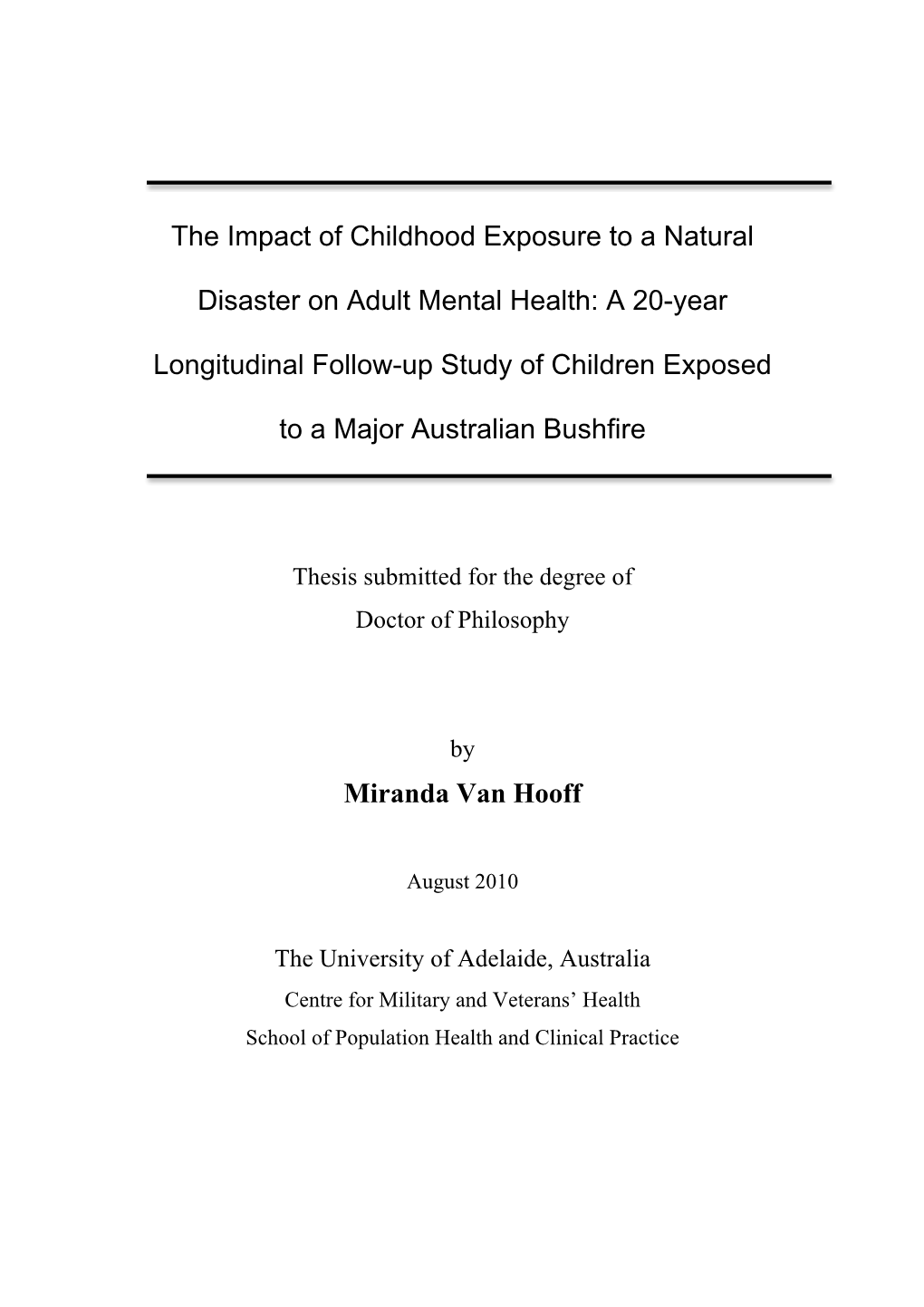 The Impact of Childhood Exposure to a Natural