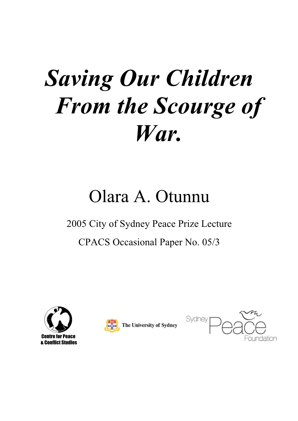 Saving Our Children from the Scourge of War