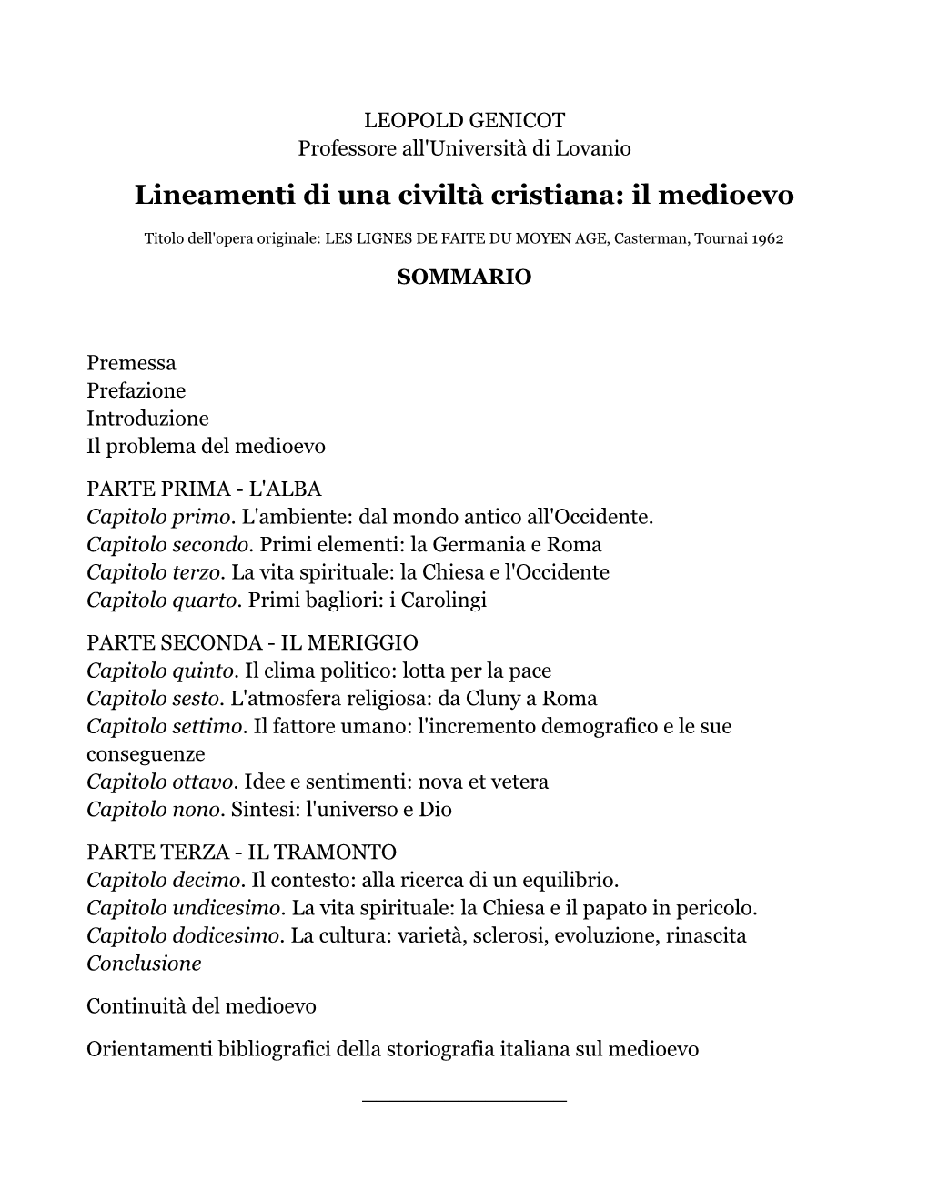 Lineamenti Di Una Civiltà Cristiana: Il Medioevo