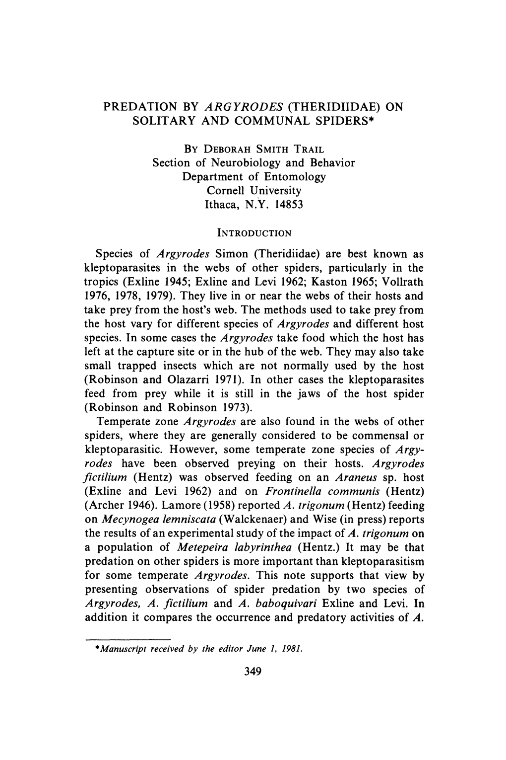 Predation by Argyrodes (Theridiidae) on Solitary and Communal Spiders*