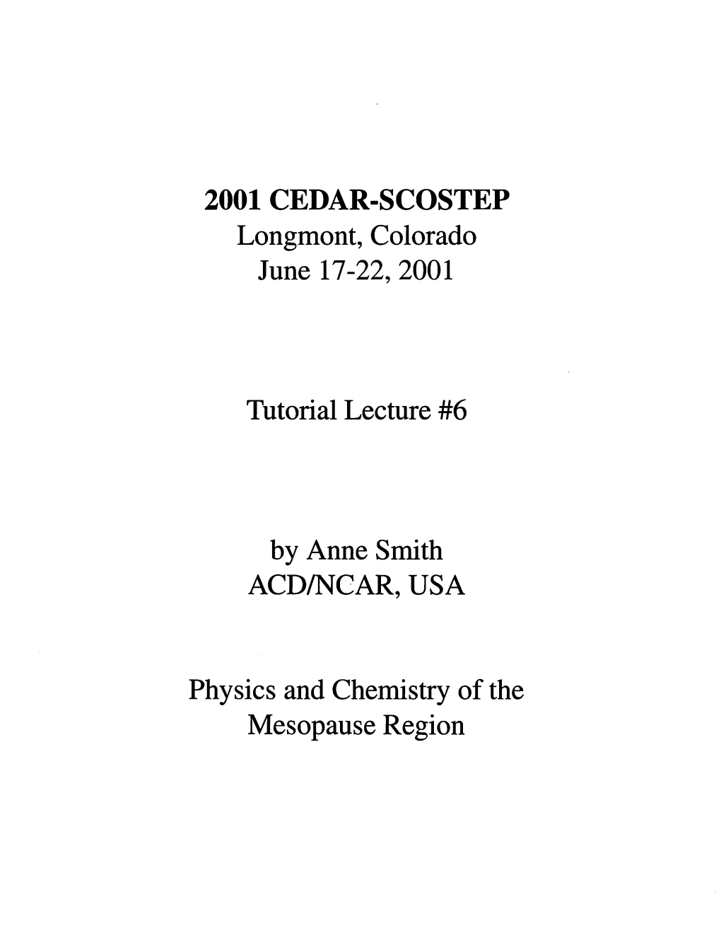 Physics and Chemistry of the Mesopause Region Physics and Chemistry of the Mesopause Region