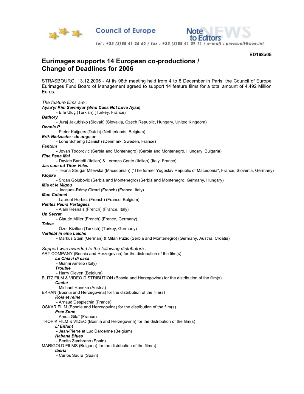 Eurimages Supports 14 European Co-Productions / Change of Deadlines for 2006