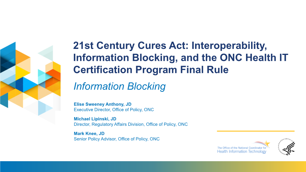 21St Century Cures Act: Interoperability, Information Blocking, and the ONC Health IT Certification Program Final Rule Information Blocking