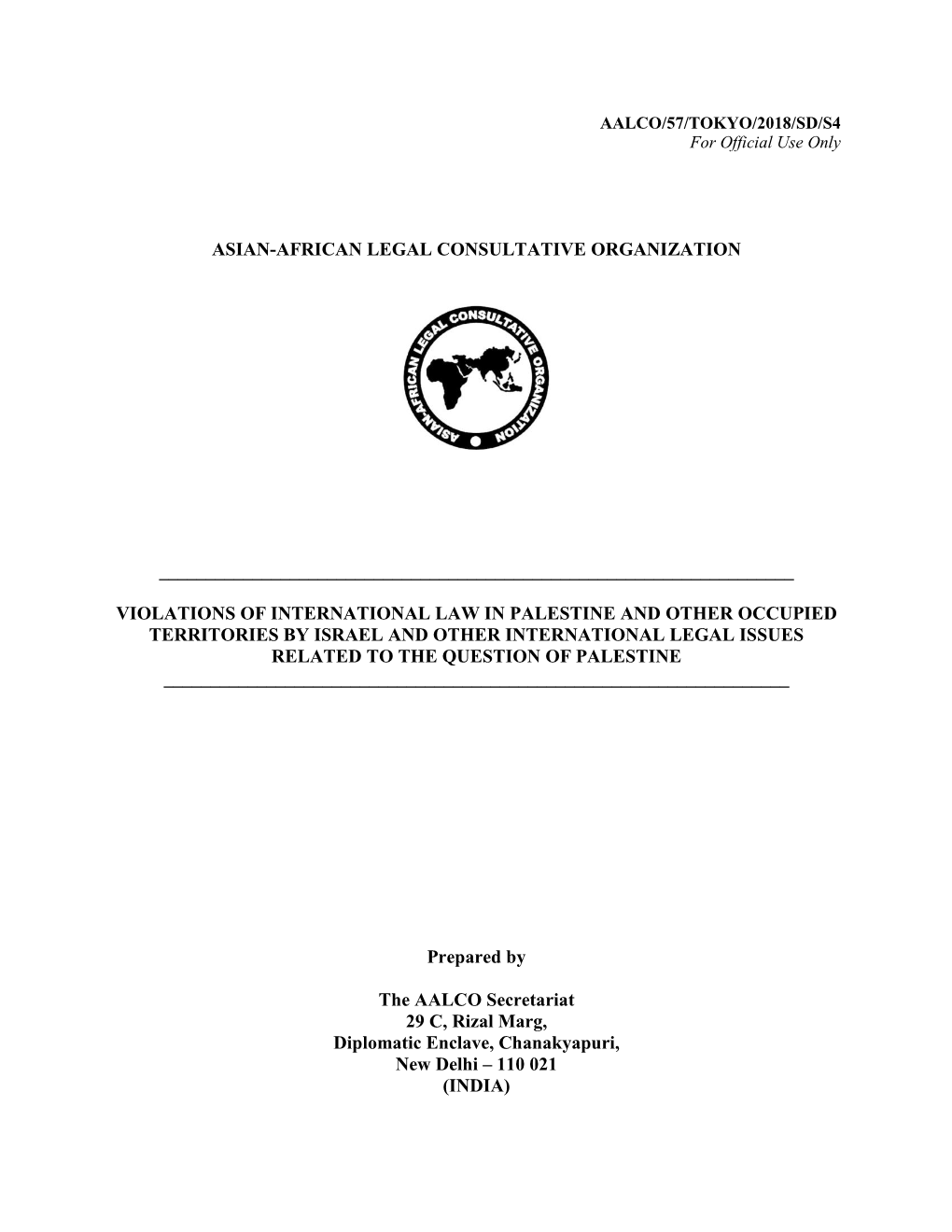 Violations of International Law in Palestine and Other Occupied Territories by Israel and Other International Legal Issues Related to the Question of Palestine ______