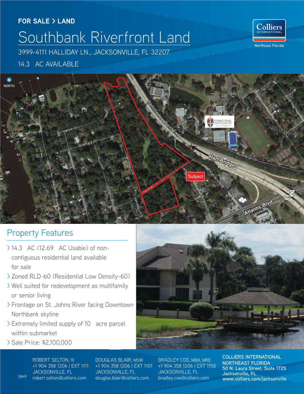 Southbank Riverfront Land 3999-4111 HALLIDAY LN., JACKSONVILLE, FL 32207 14.3± AC AVAILABLE