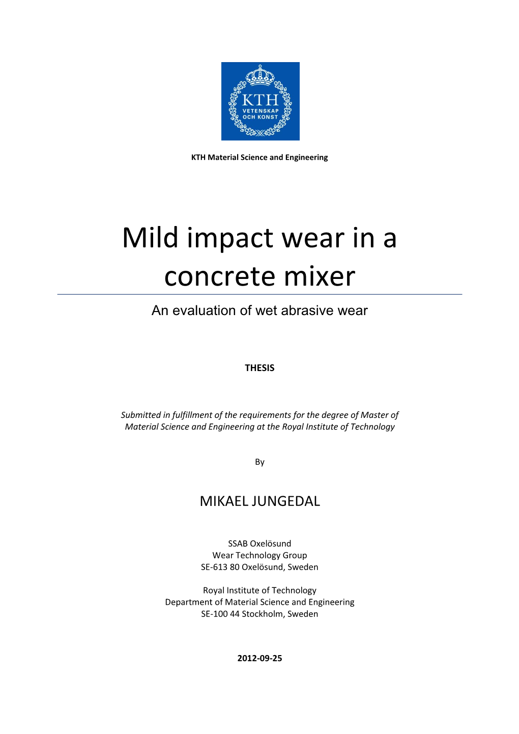 Mild Impact Wear in a Concrete Mixer an Evaluation of Wet Abrasive Wear