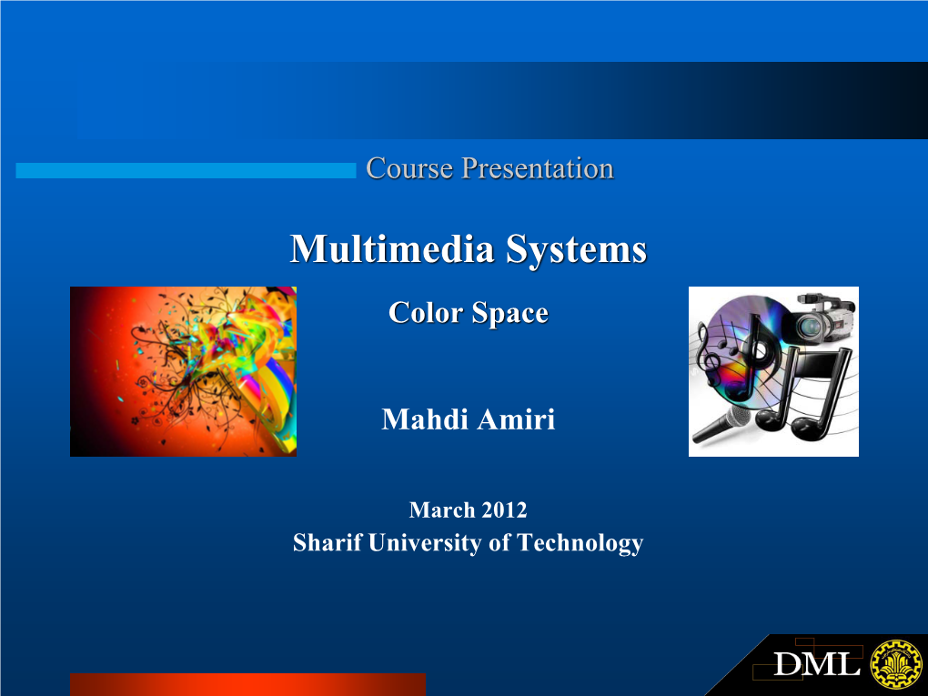 Multimedia Systems Color Space