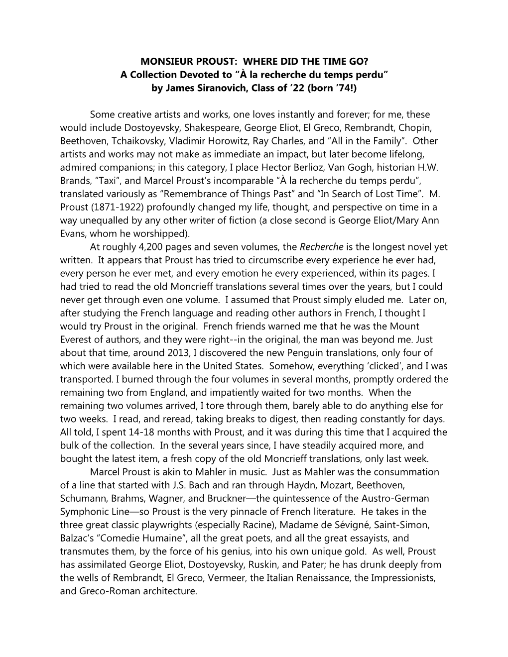 MONSIEUR PROUST: WHERE DID the TIME GO? a Collection Devoted to “À La Recherche Du Temps Perdu” by James Siranovich, Class of ’22 (Born ’74!)