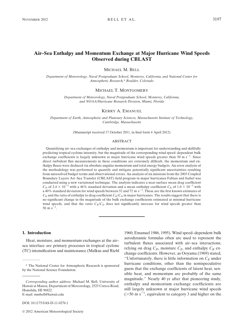 Air–Sea Enthalpy and Momentum Exchange at Major Hurricane Wind Speeds Observed During CBLAST