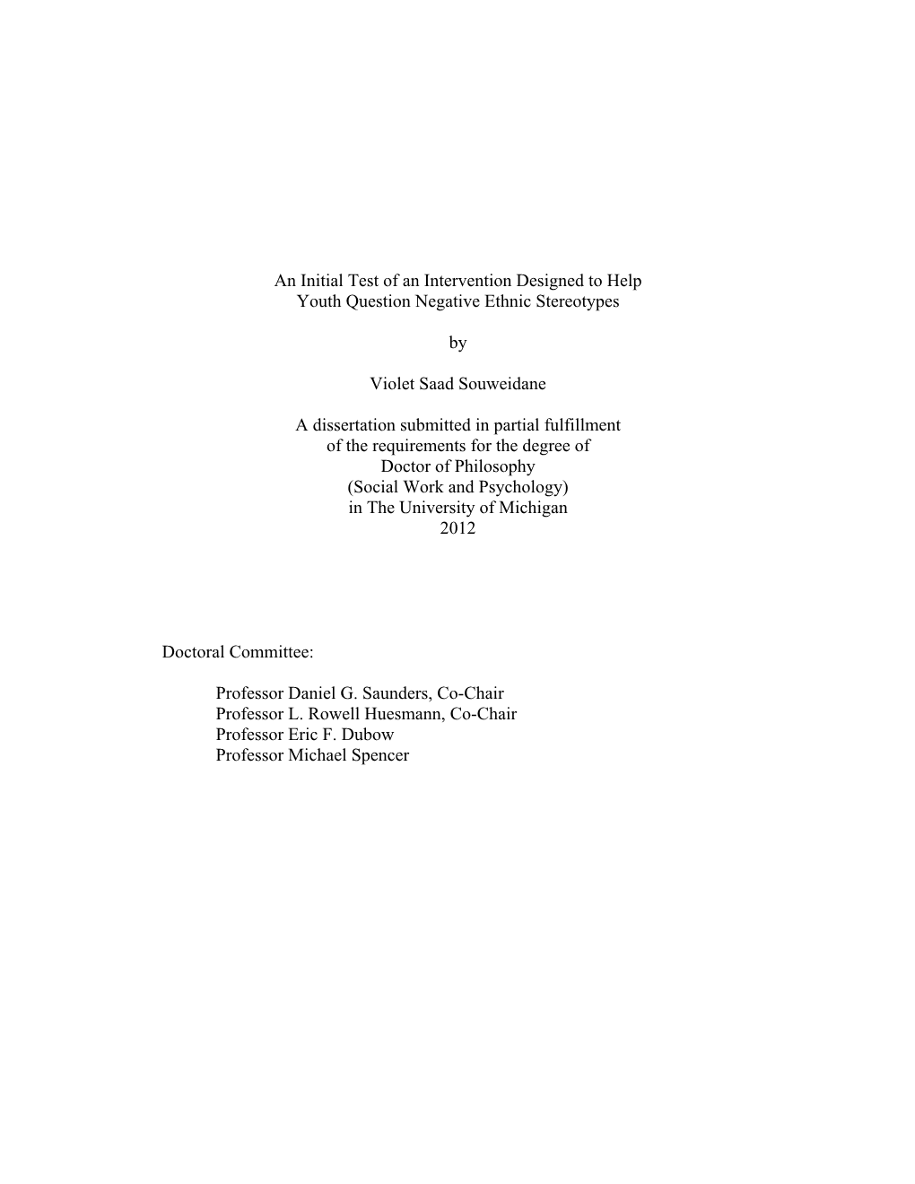 An Initial Test of an Intervention Designed to Help Youth Question Negative Ethnic Stereotypes by Violet Saad Souweidane a Diss