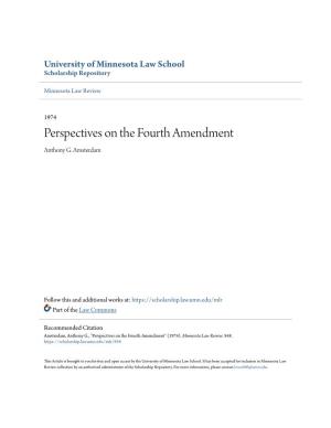 Perspectives on the Fourth Amendment Anthony G