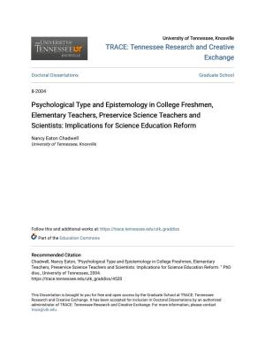 Psychological Type and Epistemology in College Freshmen, Elementary Teachers, Preservice Science Teachers and Scientists: Implications for Science Education Reform