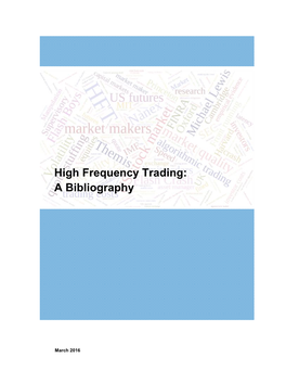 High Frequency Trading: a Bibliography