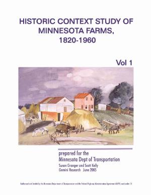 Historic Context Study of Minnesota Farms, 1820-1960: Vol 1