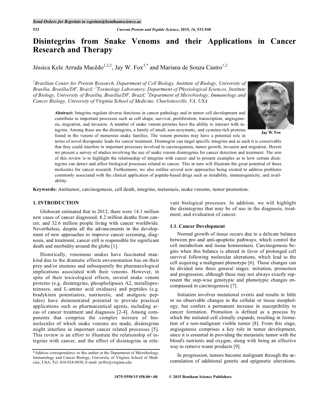 Disintegrins from Snake Venoms and Their Applications in Cancer Research and Therapy