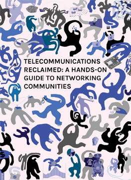 Telecommunications Reclaimed: a Hands-On Guide to Networking Communities