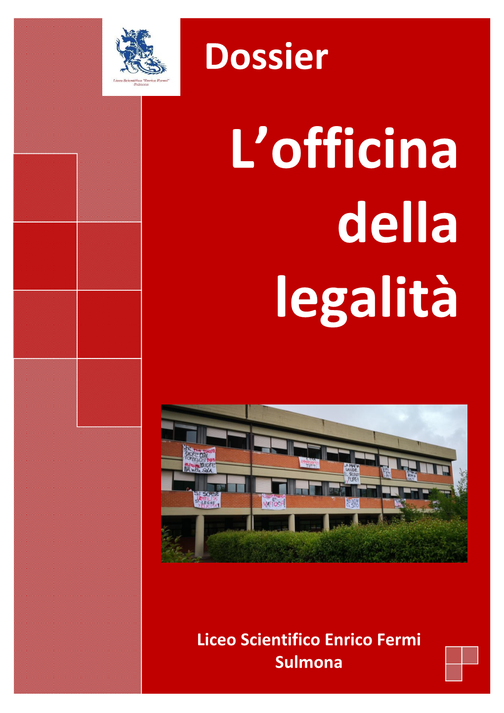 La Storia Della Mafia 5 1.2 Le Organizzazioni Della Mafia 13 1.3 Mafia E Politica 21 1.4 Mafia Ed Economia 27