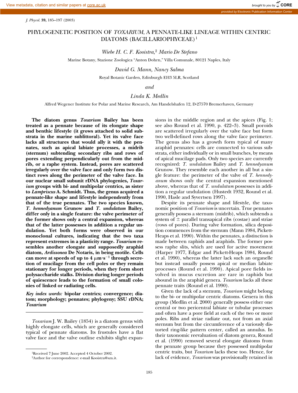 Phylogenetic Position of Toxarium, a Pennate-Like Lineage Within Centric Diatoms (Bacillariophyceae)1