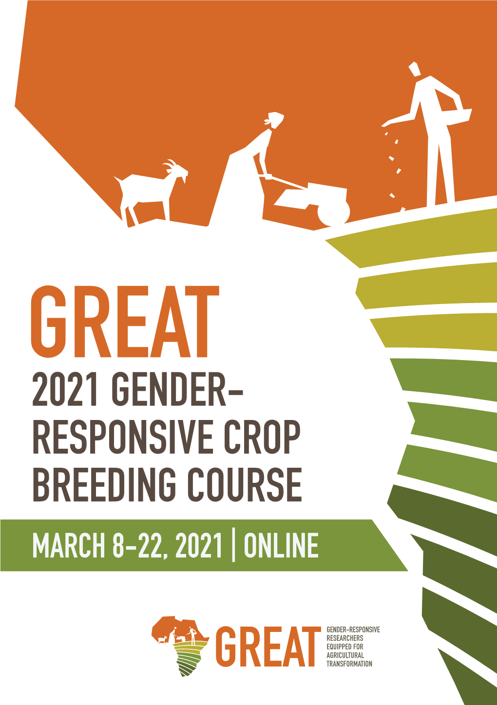 2021 GENDER- RESPONSIVE CROP BREEDING COURSE MARCH 8-22, 2021 | ONLINE the GREAT Vision