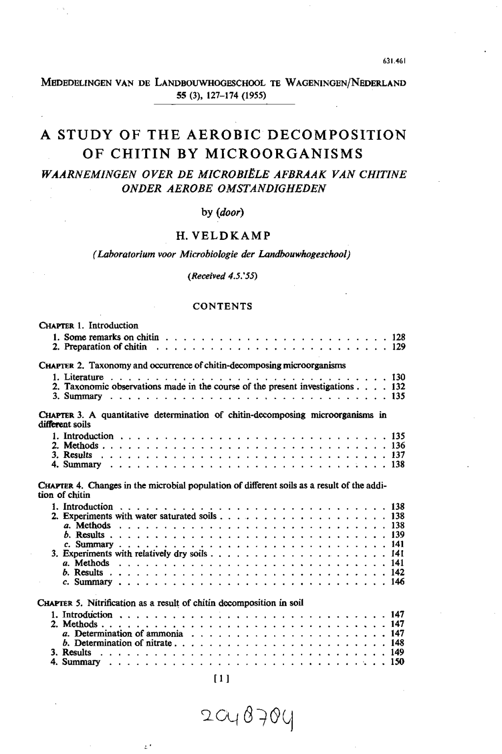 A Study of the Aerobic Decomposition of Chitin by Microorganisms Waarnemingen Over De Microb1ële Afbraak Van Chitine Onder Aerobe Omstandigheden