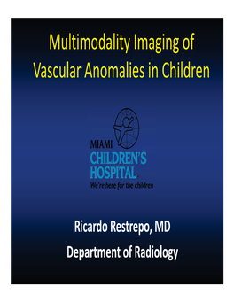 Multimodality Imaging of Vascular Anomalies in Children