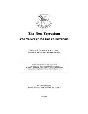 The New Terrorism the Nature of the War on Terrorism