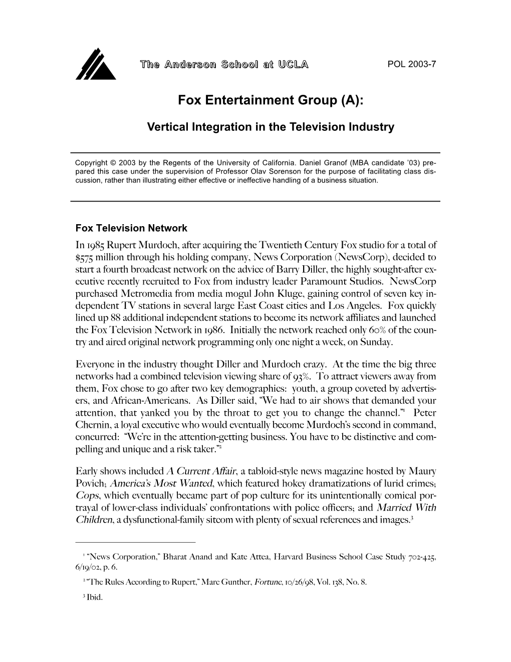 Fox Entertainment Group (A)