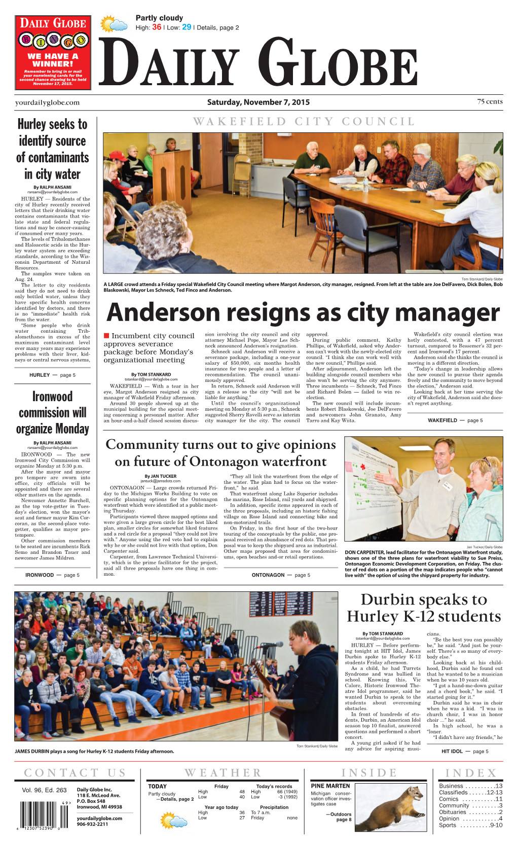 Anderson Resigns As City Manager “Some People Who Drink Water Containing Trib- Sion Involving the City Council and City Alomethanes in Excess of the Approved