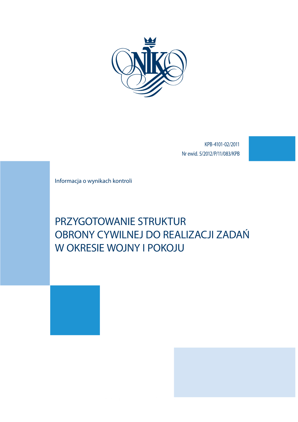 Przygotowanie Struktur Obrony Cywilnej Do Realizacji Zadań W Okresie Wojny I Pokoju