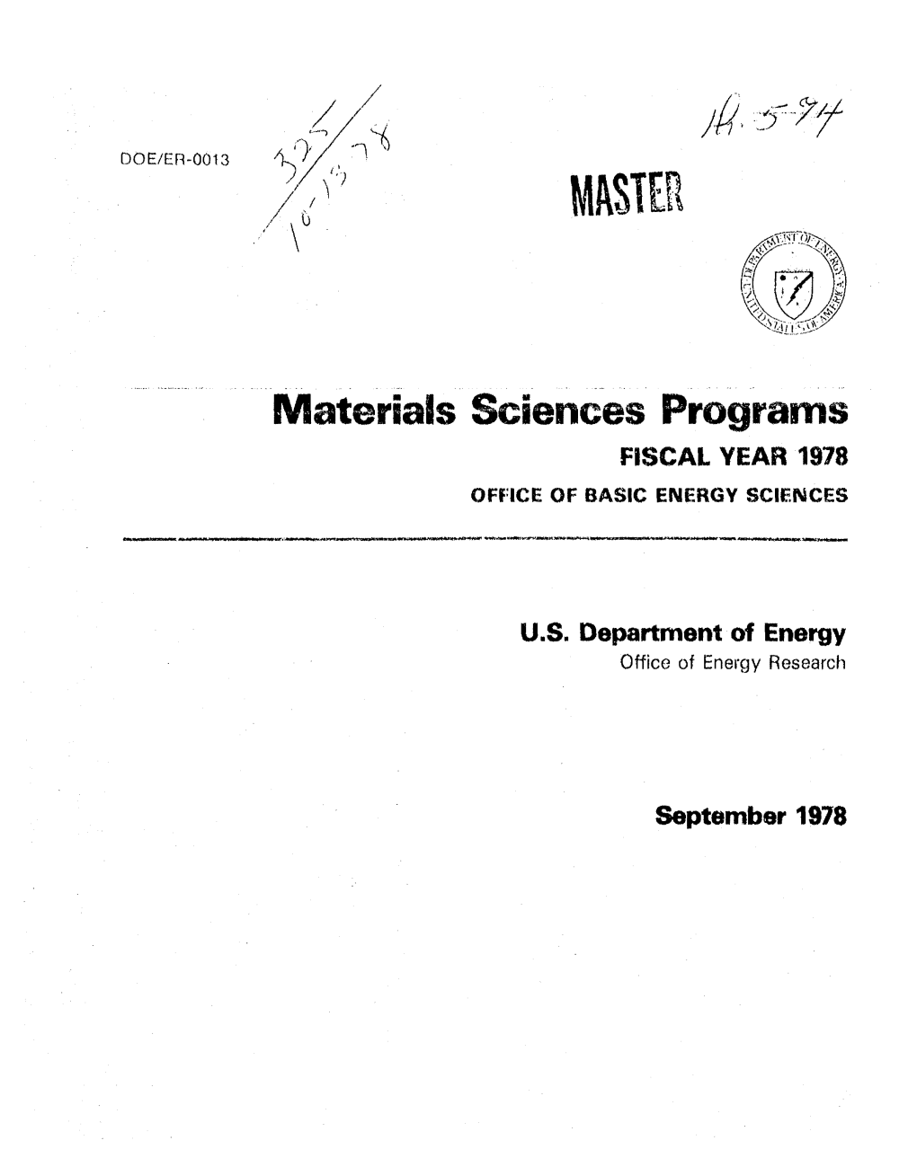 Materials Sciences Programs FISCAL YEAR 1978 OFFICE of BASIC ENERGY SCIENCES