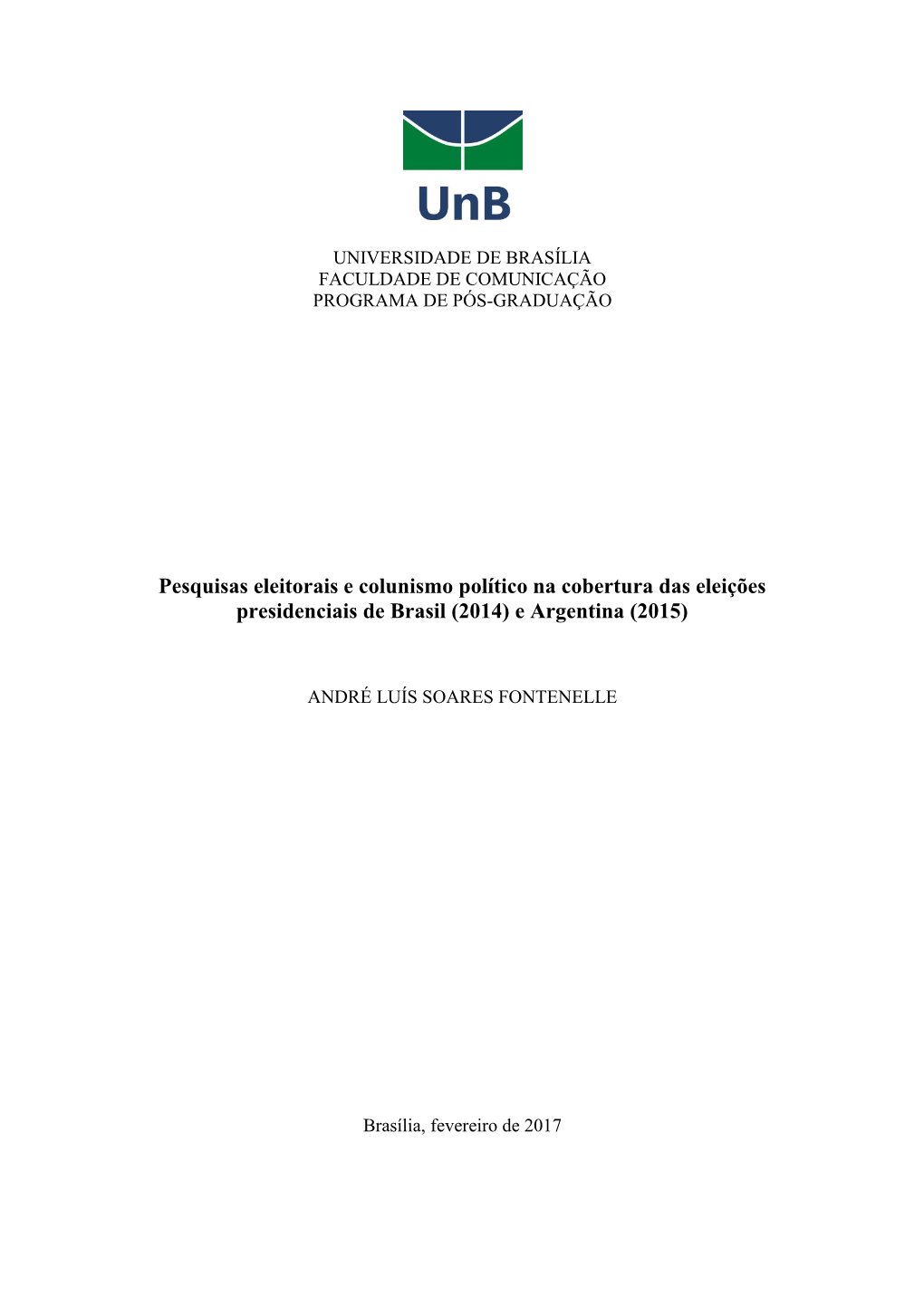 Pesquisas Eleitorais E Colunismo Político Na Cobertura Das Eleições Presidenciais De Brasil (2014) E Argentina (2015)